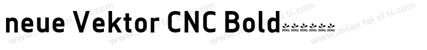 neue Vektor CNC Bold字体转换